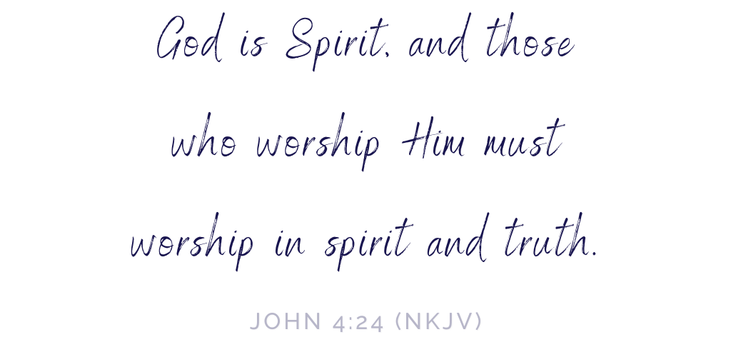 scripture verse of John 4:24 in the New King James version. 